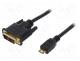 CHM002 - Cable, DVI-D (18+1) plug,mini HDMI plug, 1m, black